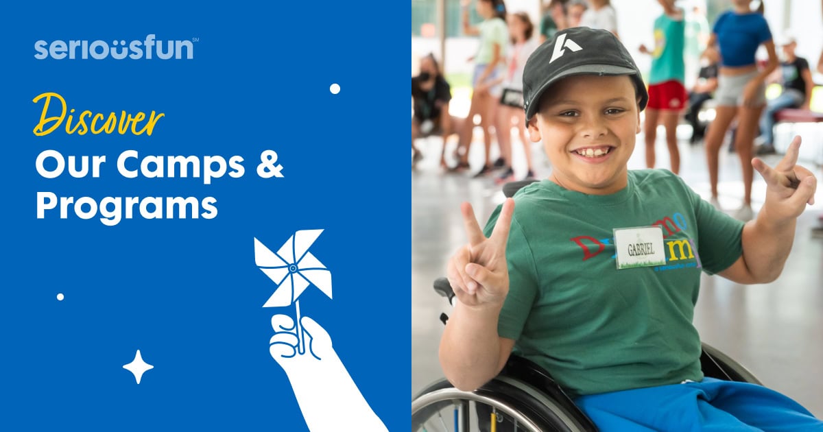 Our camps & programs - SeriousFun Children's Network